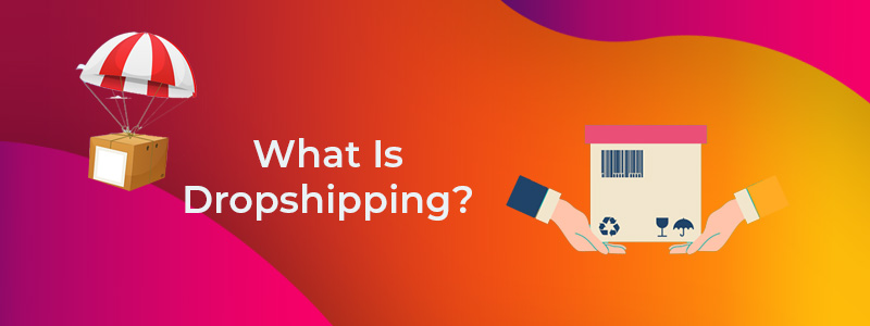 what is dropshipping